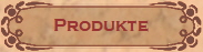 Produkte